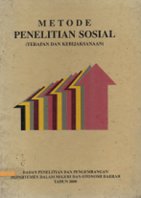 Metode Penelitian Sosial: Terapan dan Kebijaksanaan