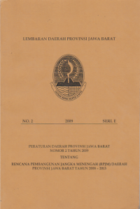 Peraturan daerah provinsi Jawa Barat Nomor 2 Tahun 2009 tentang Rencana pembangunan jangka menengah (RPJM) Daerah Provinsi Jawa Barat Tahun 2008-2013