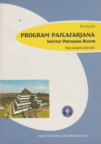 Katalog Program Pascasarjana Intitut Pertanian Bogor Tahun Akademik 2002-2003
