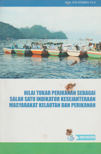 Nilai tukar perikanan sebagai salah satu indikator kesejahteraan masyarakat kelautan dan perikanan