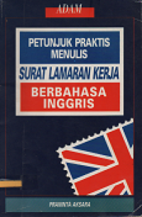 Petunjuk Praktis Menulis Surat Lamaran Kerja Berbahasa Inggris