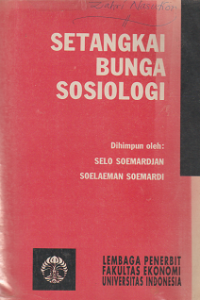 Setangkai bunga sosiologi: Buku bacaan untuk kuliah pengantar sosiologi