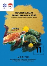 Indonesia Emas Berkelanjutan 2045: Kumpulan Pemikiran Pelajar Indonesia Sedunia
